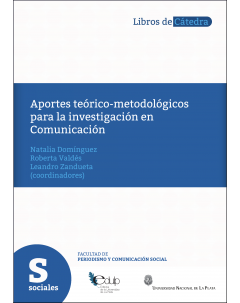 Aportes teórico-metodológicos para la investigación en comunicación