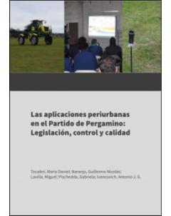 Las aplicaciones periurbanas en el partido de Pergamino: legislación, control y calidad