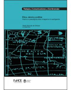 Ética, ciencia y política: Hacia un paradigma ético integral en investigación