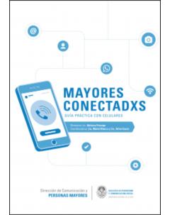 Mayores conectadxs: Guía práctica con celulares