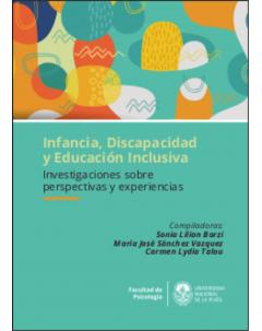 Infancia, discapacidad y educación inclusiva: Investigaciones sobre perspectivas y experiencias