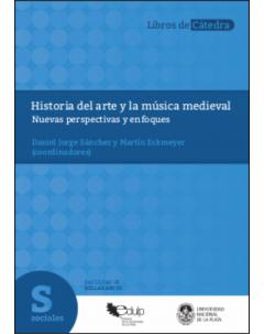 Historia del arte y la música medieval: Nuevas perspectivas y enfoques