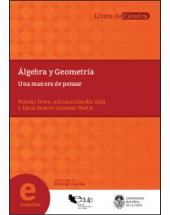 Álgebra y Geometría: Una manera de pensar