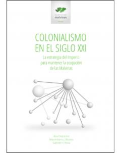 Colonialismo en el siglo XXI: La estrategia del imperio para mantener la ocupación de Malvinas