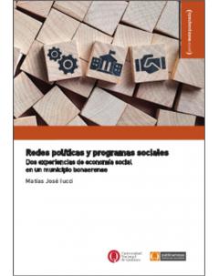 Redes políticas y programas sociales: Dos experiencias de economía social en un municipio bonaerense