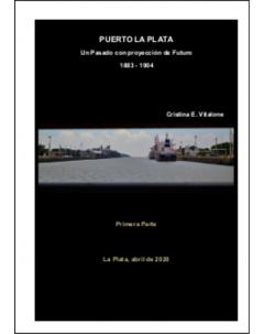 Puerto La Plata: Un pasado con proyección de futuro 1883-1904. Primera parte