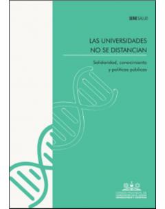 Las universidades no se distancian: Solidaridad, conocimiento y políticas públicas