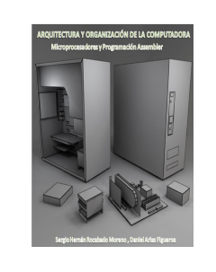 Arquitectura y organización de la computadora: Microprocesadores y Programación Assembler