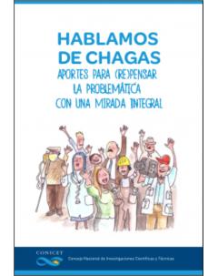 Hablamos de Chagas: Aportes para (re)pensar la problemática con una mirada integral