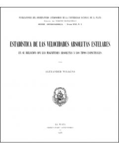 Estadística de las velocidades absolutas estelares en su relación con las magnitudes absolutas y los tipos espectrales: Serie Astronómica - Tomo XXI, no. 1