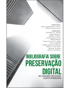 Bibliografia sobre preservação digital: um levantamento nos diversos suportes informacionais