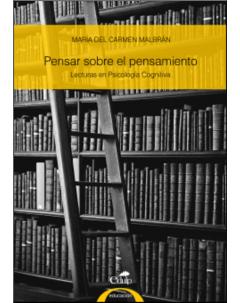 Pensar sobre el pensamiento: Lecturas en Psicología Cognitiva