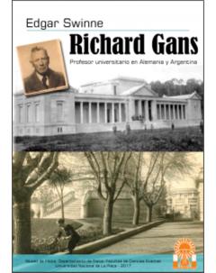 Richard Gans: Profesor universitario en Alemania y Argentina