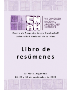 Libro de Resúmenes: VIII Congreso Nacional de Arqueología Histórica (CNAH)