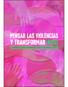 Pensar las violencias y transformar(nos): Experiencias desde los primeros pasos de Ley Micaela en FTS