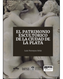 El patrimonio escultórico de la ciudad de La Plata