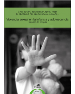 Violencia sexual en la infancia y la adolescencia: Historias de hospital