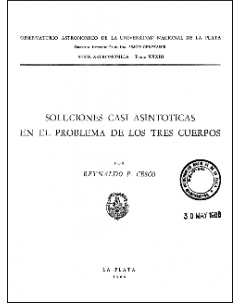 Soluciones casi asintóticas en el problema de los tres cuerpos: Serie Astronómica - Tomo XXXIII