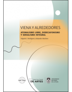 Viena y alrededores: Atonalismo libre, dodecafonismo y serialismo integral