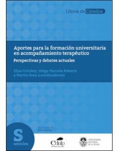 Aportes para la formación universitaria en acompañamiento terapéutico: Perspectivas y debates actuales