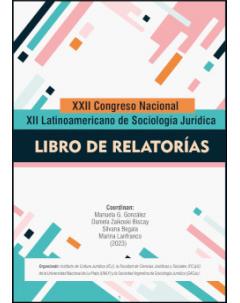 XXII Congreso Nacional y XII Latinoamericano de Sociología Jurídica: Libro de relatorías