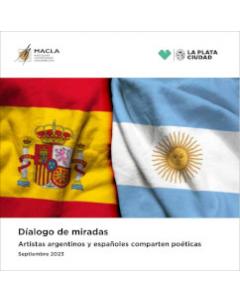 Diálogo de miradas: Artistas argentinos y españoles comparten poéticas