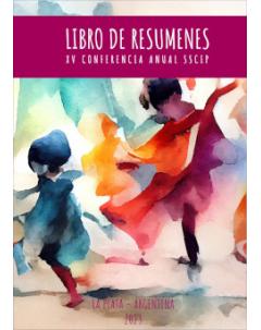 Libro de Resúmenes. XV Conferencia Anual de la Sociedad para el Estudio de la Infancia en el Pasado (SSCIP): Voces del tiempo: conceptos y perspectivas que recuperan las infancias del pasado