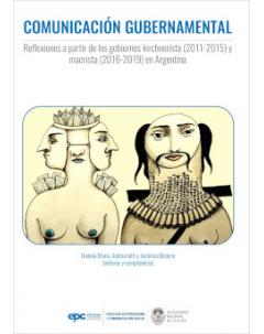 Comunicación gubernamental: Reflexiones a partir de los gobiernos kirchnerista (2011-2015) y macrista (2016-2019) en Argentina