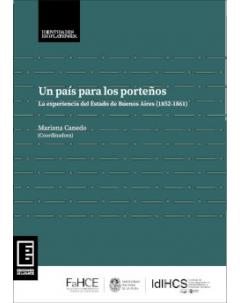 Un país para los porteños: La experiencia del Estado de Buenos Aires (1852-1861)