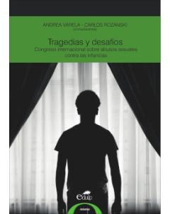 Tragedias y desafíos: Congreso internacional sobre abusos sexuales contra las infancias