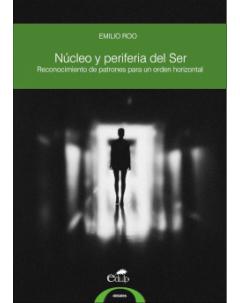 Núcleo y periferia del Ser: Reconocimiento de patrones para un orden horizontal