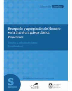 Recepción y apropiación de Homero en la literatura griega clásica: Proyecciones