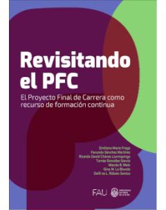 Revisitando el PFC: El Proyecto Final de Carrera como recurso de formación continua