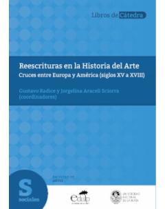 Reescrituras en la Historia del Arte: Cruces entre Europa y América (siglos XV a XVIII)