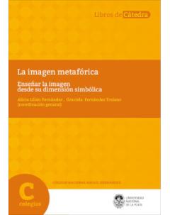 La imagen metafórica: Enseñar la imagen desde su dimensión simbólica