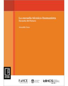 La escuela técnico-humanista: Escuela del futuro