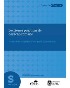 Lecciones prácticas de derecho romano