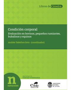 Condición corporal: Evaluación en bovinos, pequeños rumiantes, bubalinos y equinos