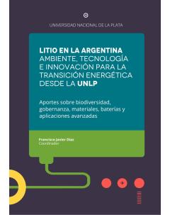 Litio en la Argentina: Ambiente, tecnología e innovación para la transición energética