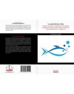 La salud del pez cebra: Control sanitario y prevalencia de agentes patógenos de peces cebra (Danio rerio) en experimentación en Argentina