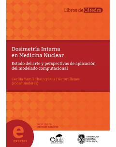 Dosimetría interna en Medicina Nuclear: Estado del arte y perspectivas de aplicación del modelado computacional