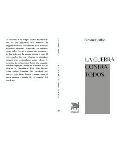 La guerra contra todos: Ensayos sobre el lenguaje inclusivo