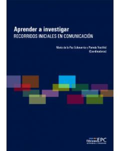 Aprender a investigar: Recorridos iniciales en comunicación