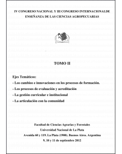 IV Congreso Nacional y III Congreso Internacional de Enseñanza de las Ciencias Agropecuarias: Tomo I