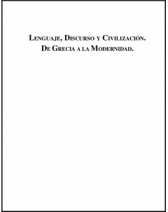 Lenguaje, discurso y civilización: De Grecia a la modernidad