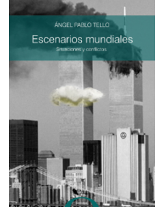 Escenarios mundiales: Situaciones y conflictos