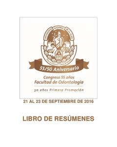 Congreso 55 años de la Facultad de Odontología: Libro de resúmenes