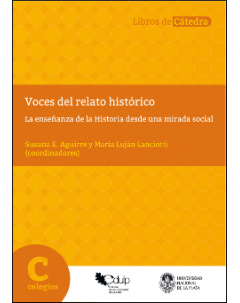 Voces del relato histórico: La enseñanza de la Historia desde una mirada social