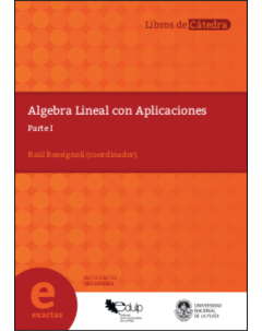 Álgebra lineal con aplicaciones: Parte I