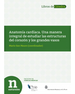 Anatomía cardíaca: Una manera integral de estudiar las estructuras del corazón y los grandes vasos